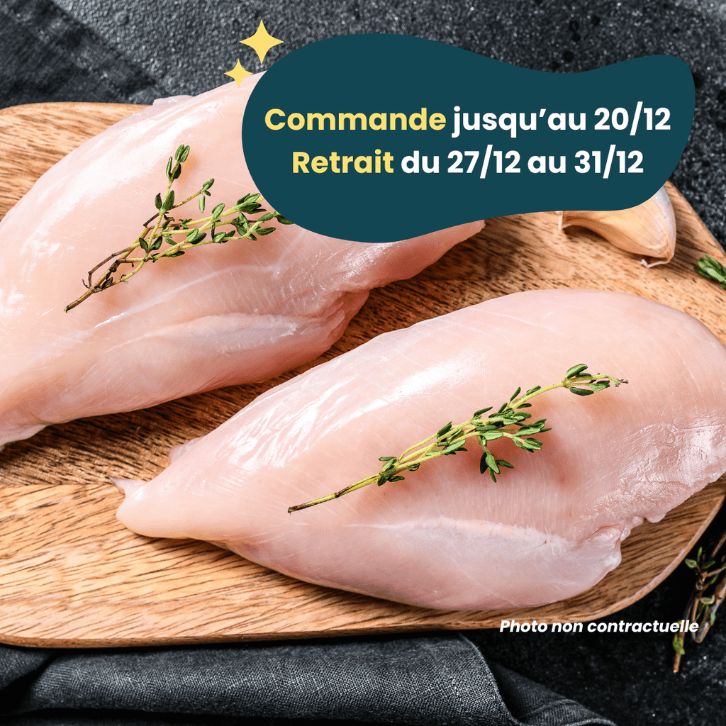 PRÉCOMMANDE Nouvel An - ACOMPTE - Filets de Poulet (1,2 à 1,4kg) Domaine des Tuileries vrac-zero-dechet-ecolo-balma-gramont